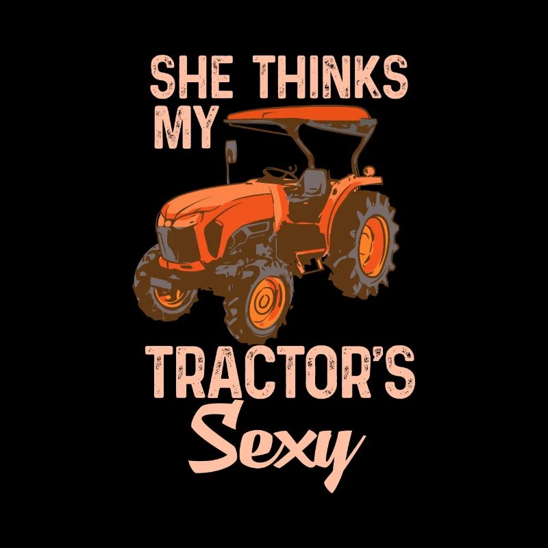 She Thinks My Tractors Sexy