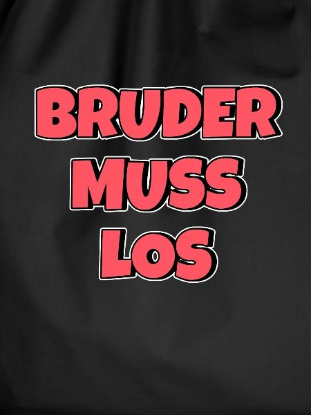 Bruder muss los
