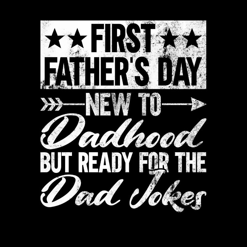 First Father's Day Dad First Time Dad Gift