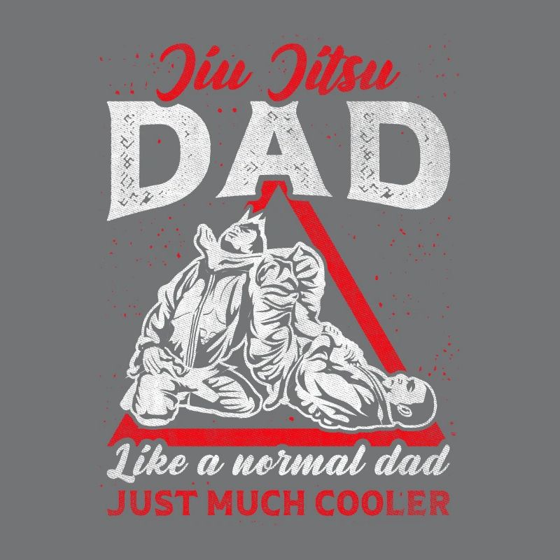 Comme un père normal juste beaucoup plus cool Jiu Jitsu