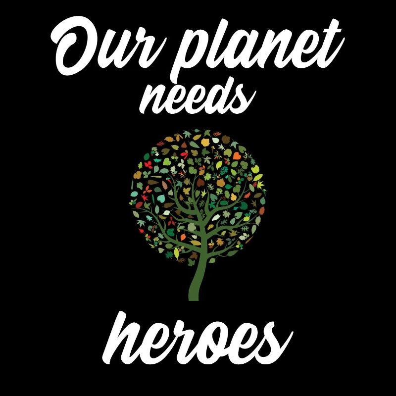 Our planet needs heroes