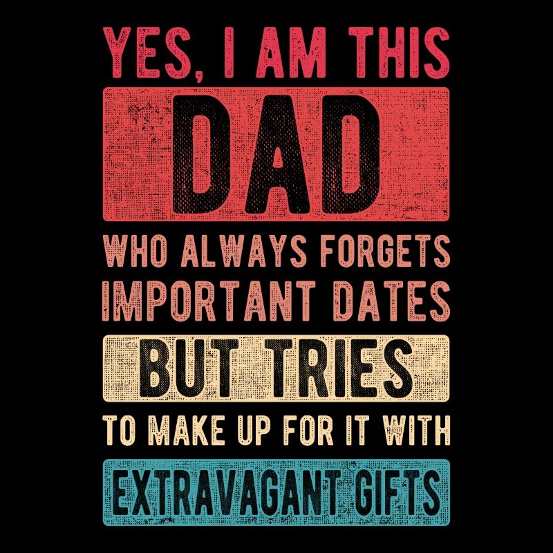 I Am This Dad Forgets Dates Father's Day Dad Gift