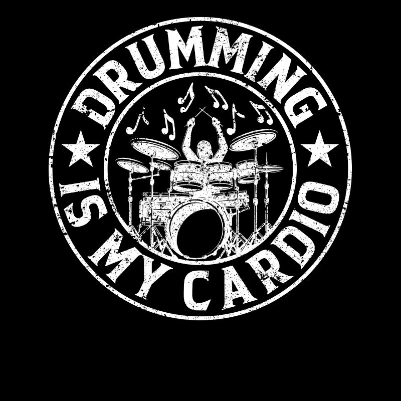 Drumming Is My Cardio - Drum Playing Drum Drummer