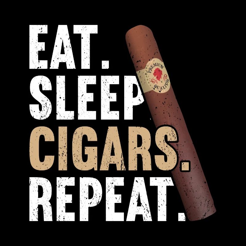 Eat Sleep Cigar Repeat