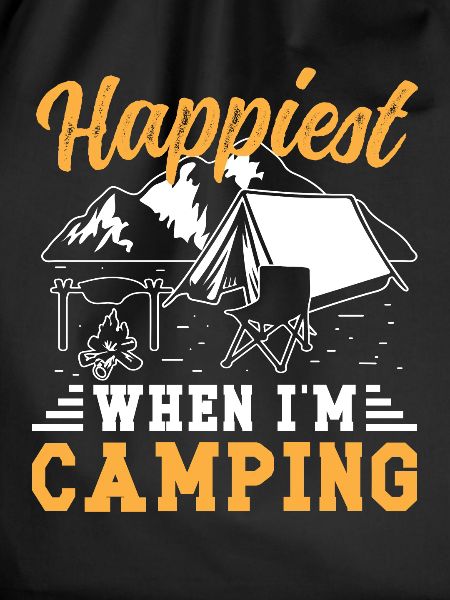 Happiest when i'm Camping