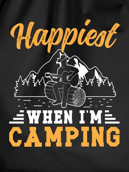 Happiest when i'm Camping