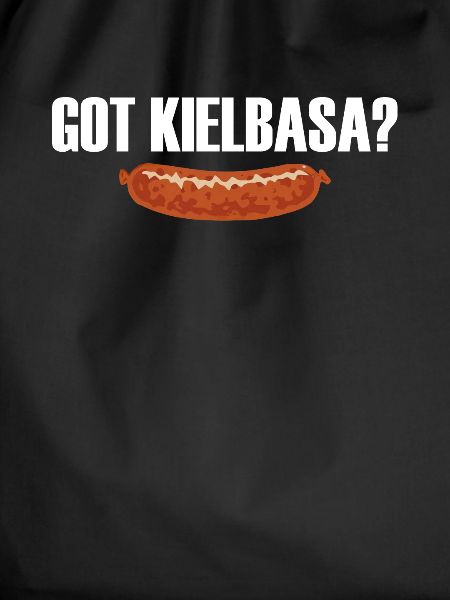 got kielbasa