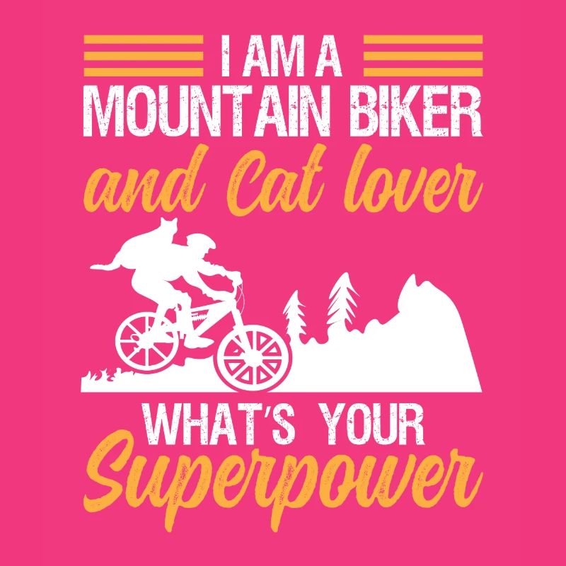 Mountain biker and cat lover superpower