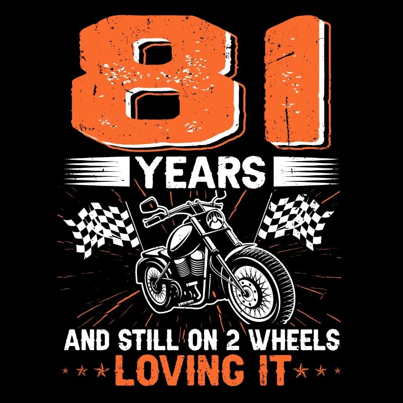 81 Years And Still On 2 Wheels 81th Birthday
