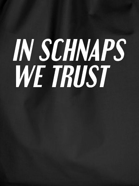 Drinking schnapps saying