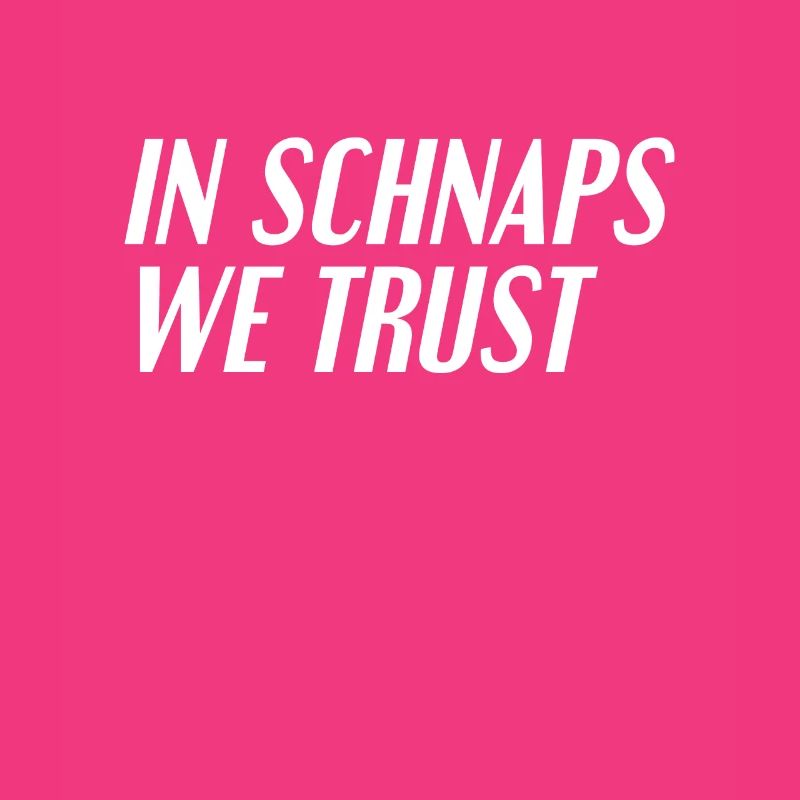 Drinking schnapps saying