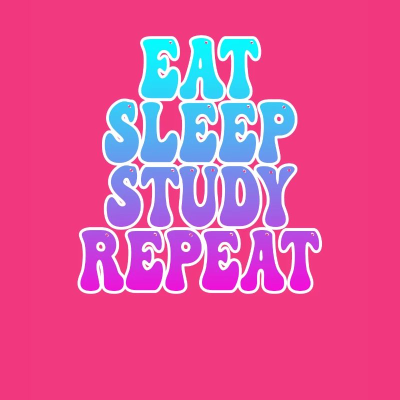 Eating Sleeping Studying
