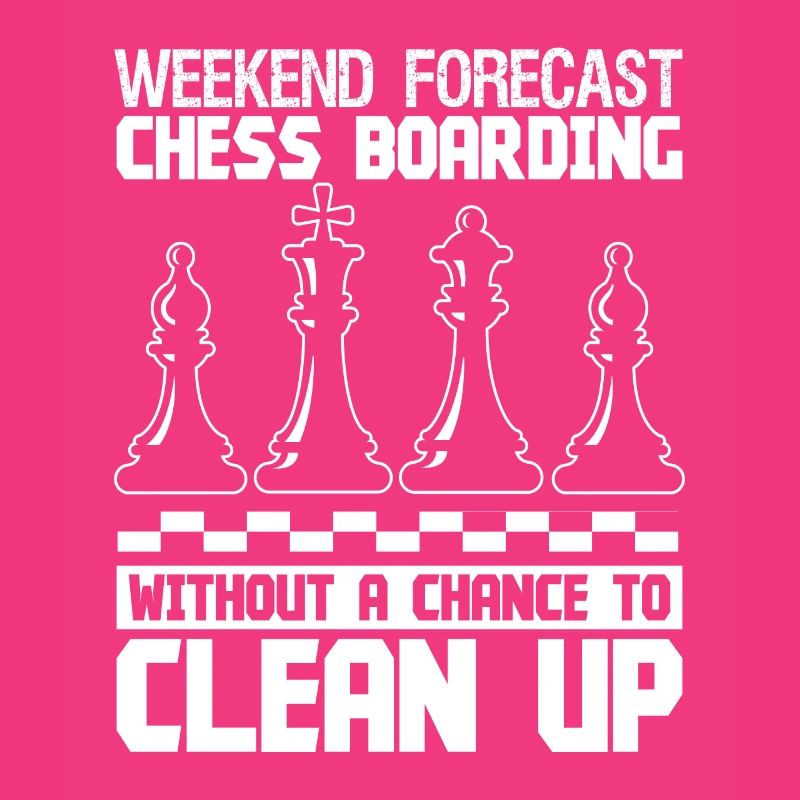 Weekend forecast Chess Boarding without