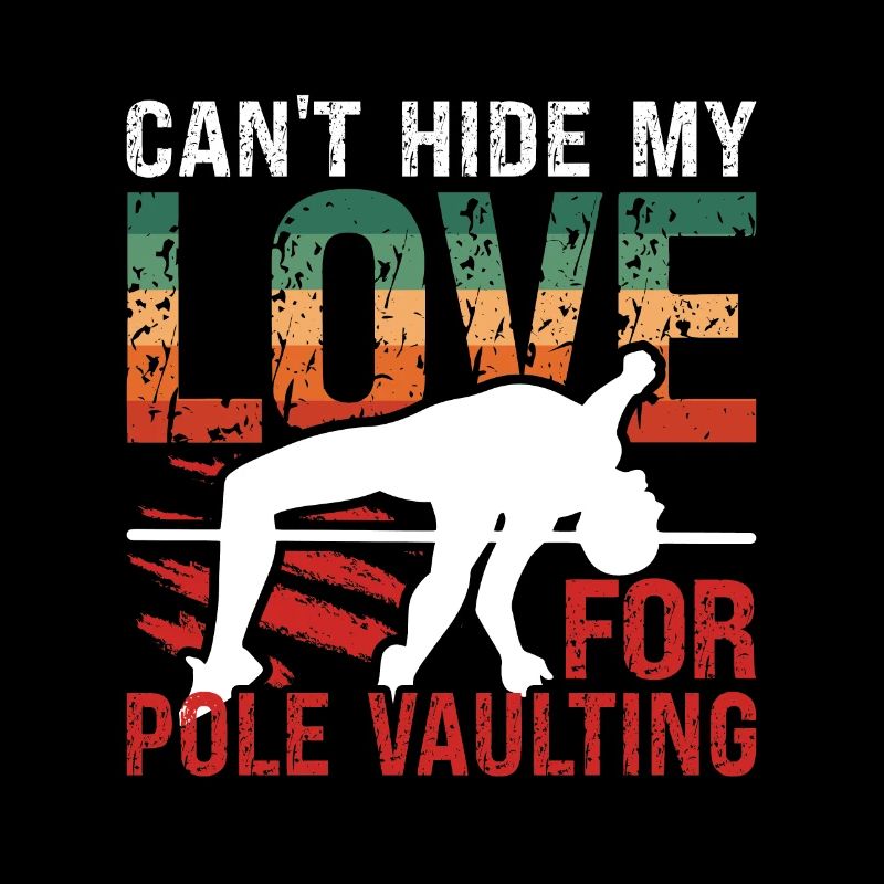 Pole Vault Can't Hide My Love Retro Pole Jumper