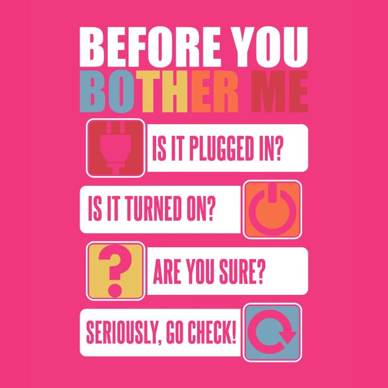 Before You Bother Me Informatiker Admin