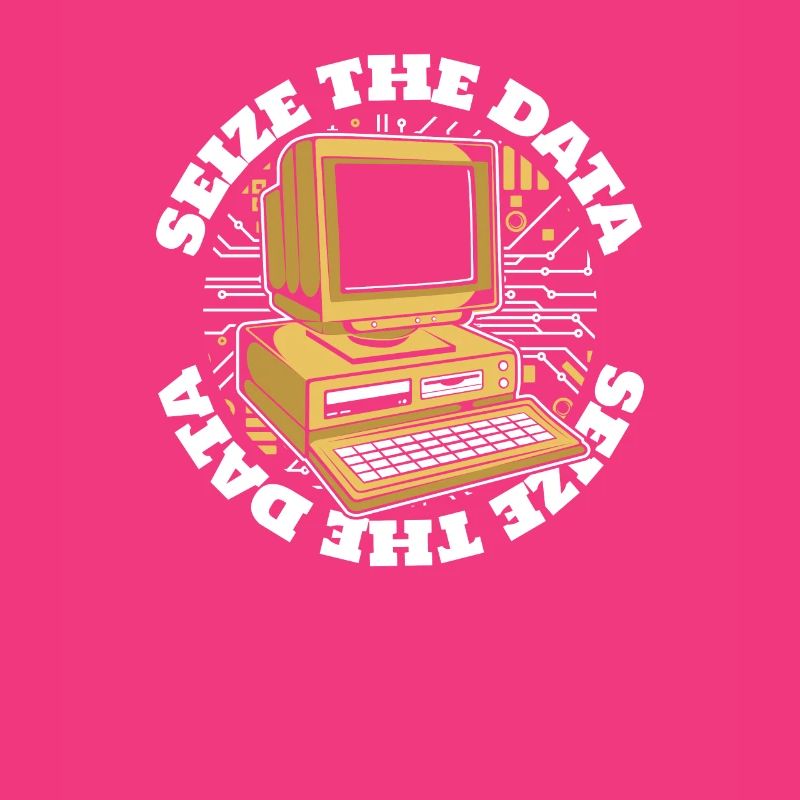 Seize The Data Admin IT Operations Computer Scientist