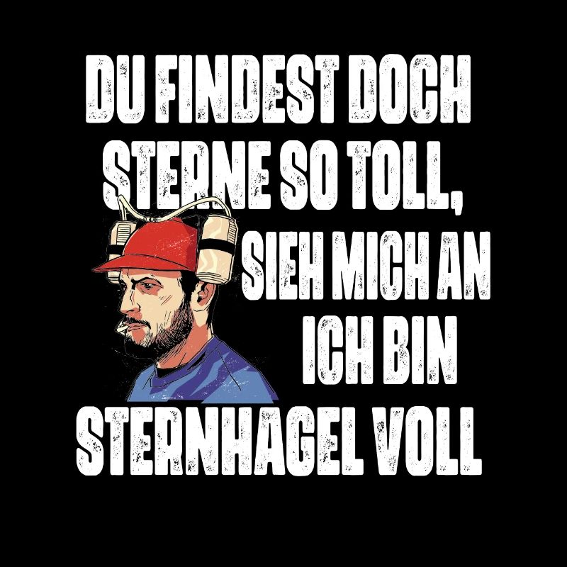 Sieh mich an, ich bin Sternhagel voll! Lustiges