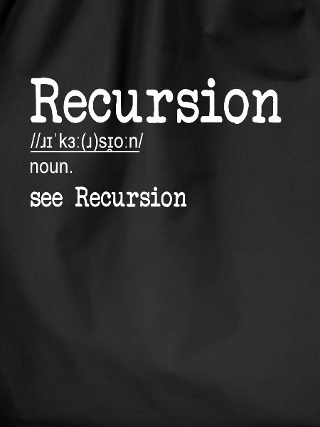 Recursion Definition Developer Coder Programmierer