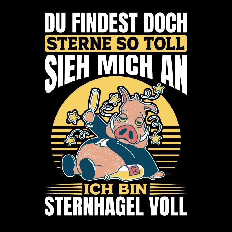 Sieh mich an, ich bin Sternhagel voll! Lustiges