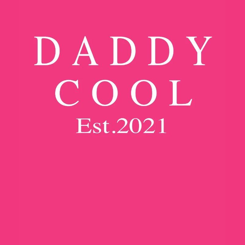 Daddy Cool est 2021