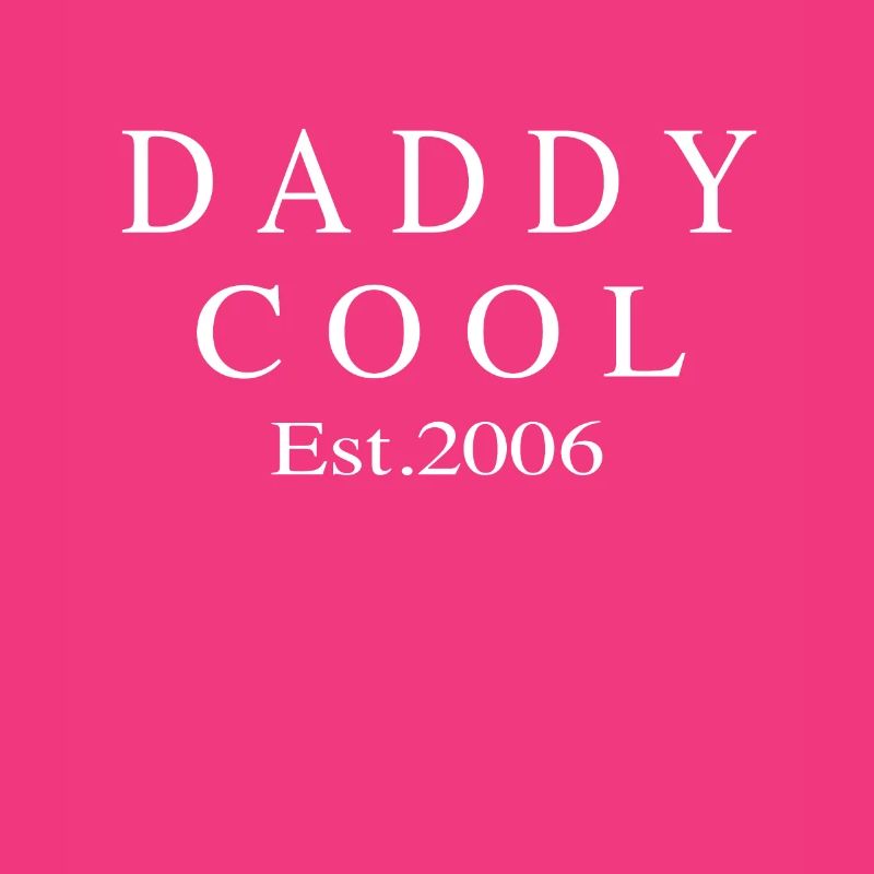 Daddy Cool est 2006