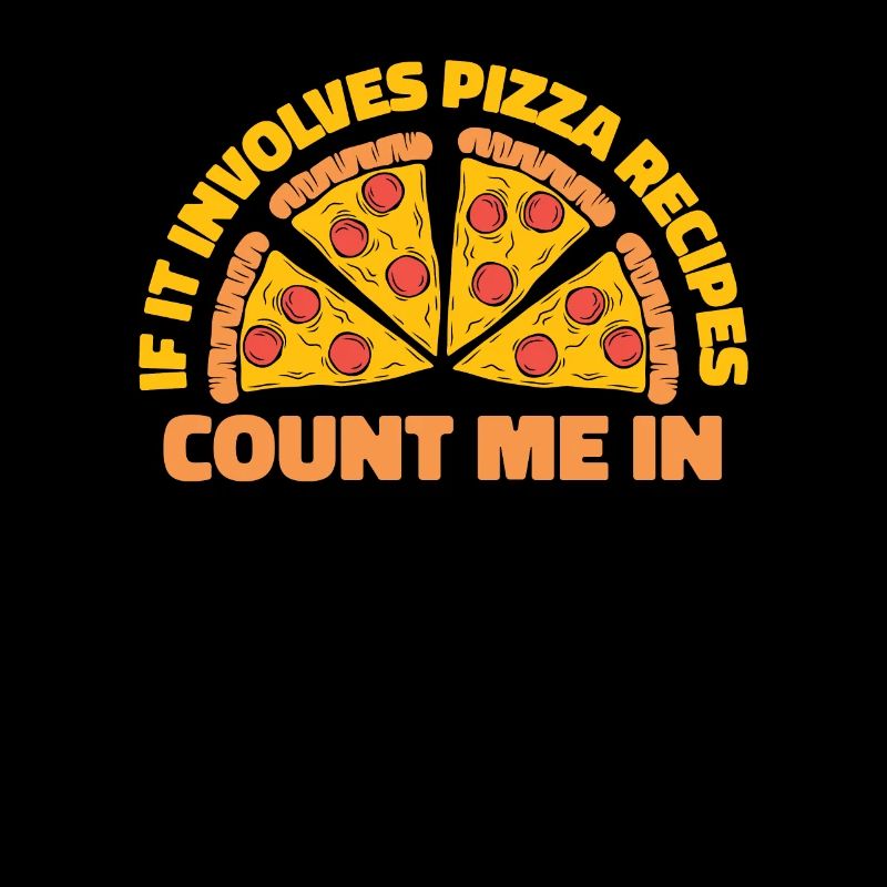 S’il invoque des recettes de pizza Comptez-moi dans la pizza