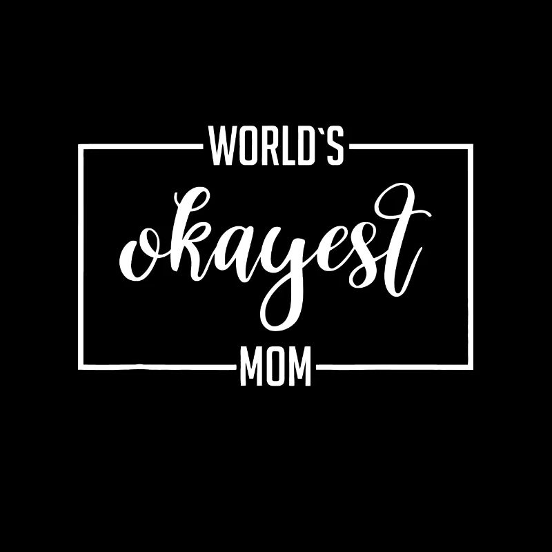 Die okayste Mama-Idee der Welt Sarkastisches Witzgeschenk