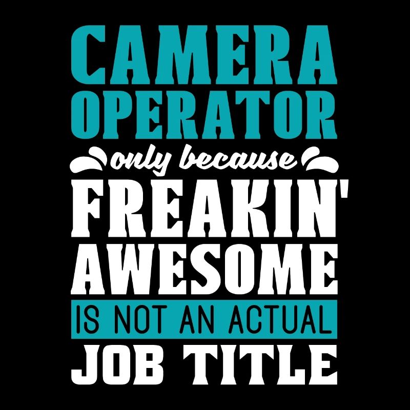 Camera Operator Only Because Freakin' Video Shoots