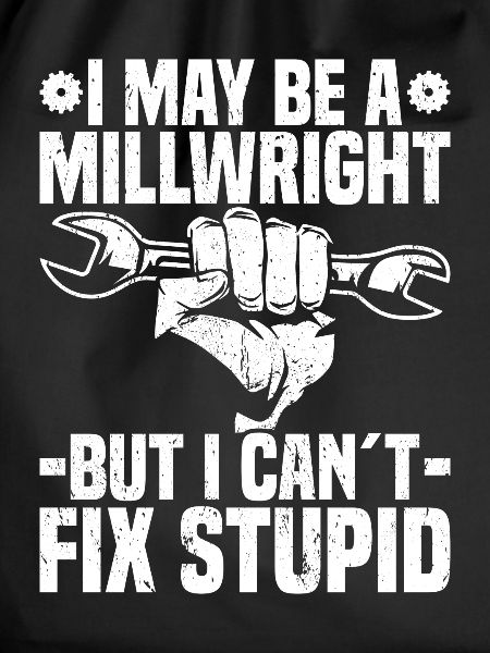 Millwright Millwrights