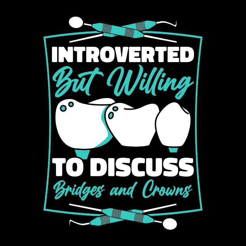 Introverted But Willing To Discuss Bridges Crowns