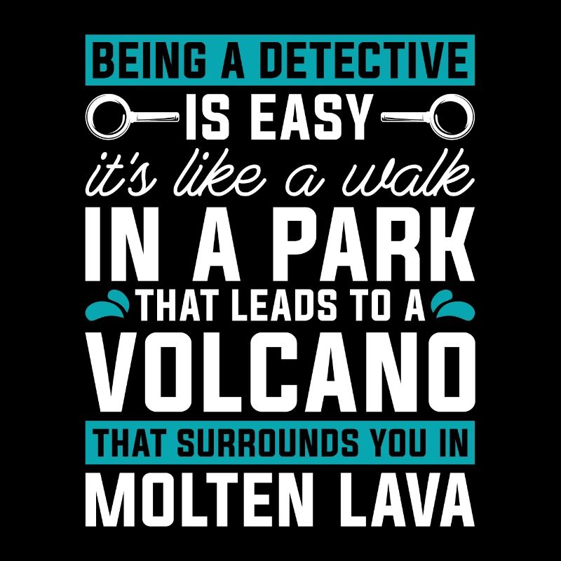 Detective Being A Detective Is Easy Investigation