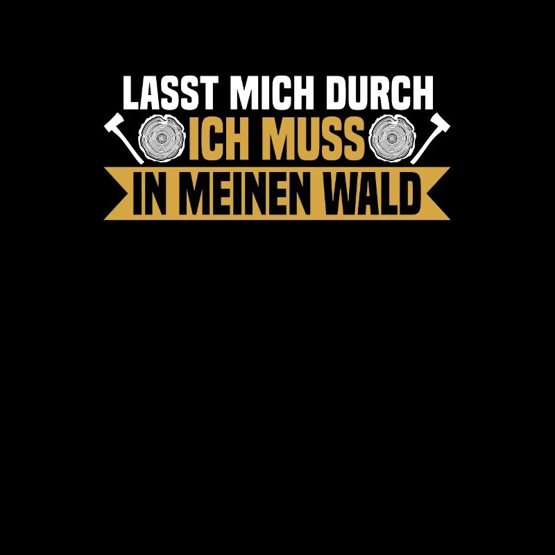 Lasst mich durch, ich muss in meinen Wald