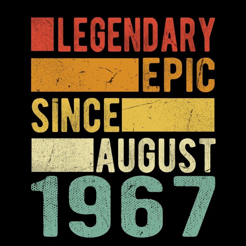 Birthday: August 1967 Legendary Epic