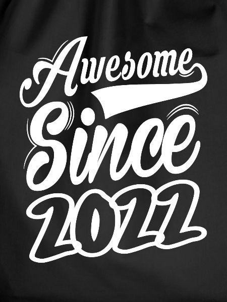 Awesome Since 2022