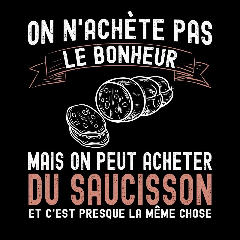 On n'achète pas le Bonheur Cadeau Apéro Saucisson