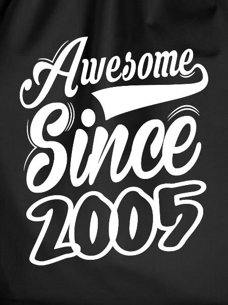 Awesome Since 2005