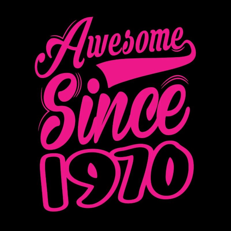 Awesome Since 1970