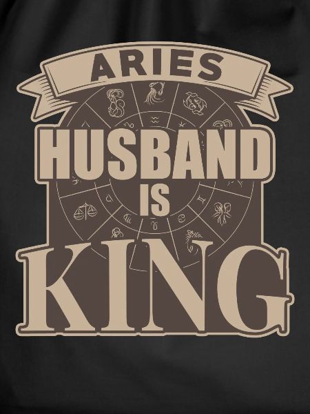 Aries husband is king
