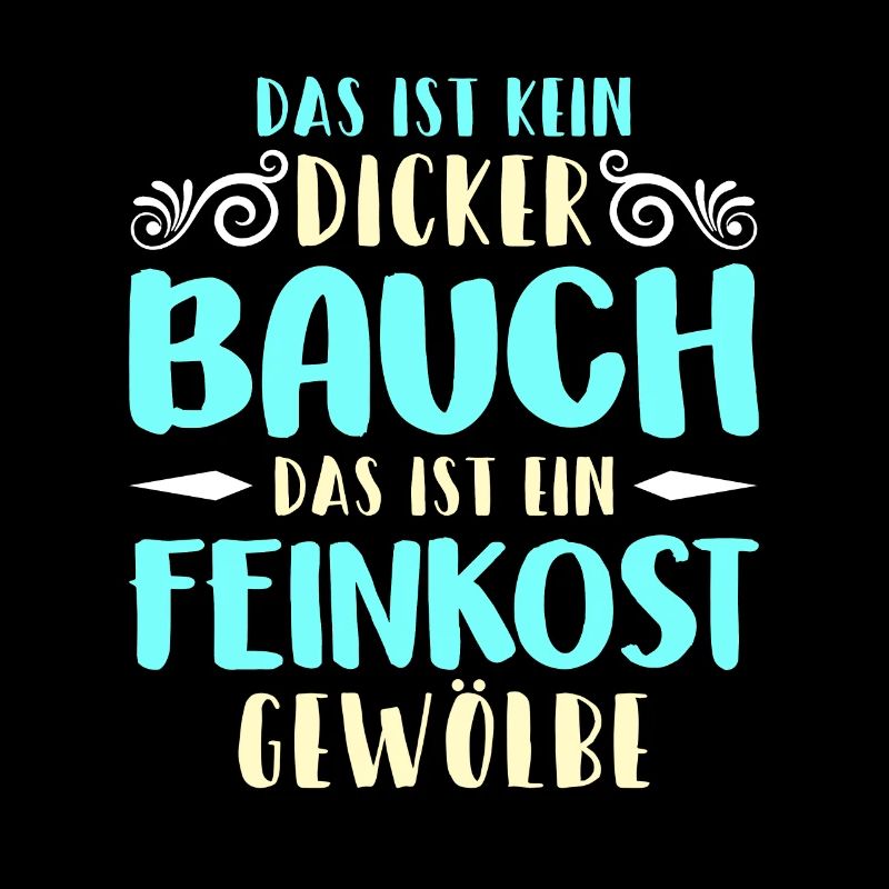 Dicker Bauch, Feinkostgewölbe, Feinschmecker, Fun
