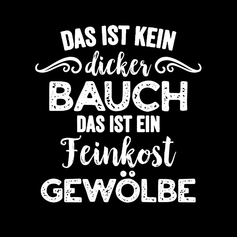 Dicker Bauch, Feinkostgewölbe, Feinschmecker, Fun