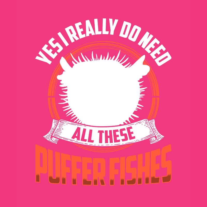 Need all those puffer fish giant puffer fish