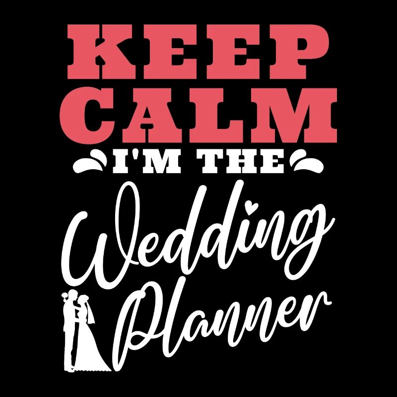 Wedding Planner Keep Calm I'm The Event Planner
