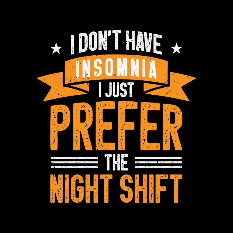 Night Shift Worker Graveyard Duty