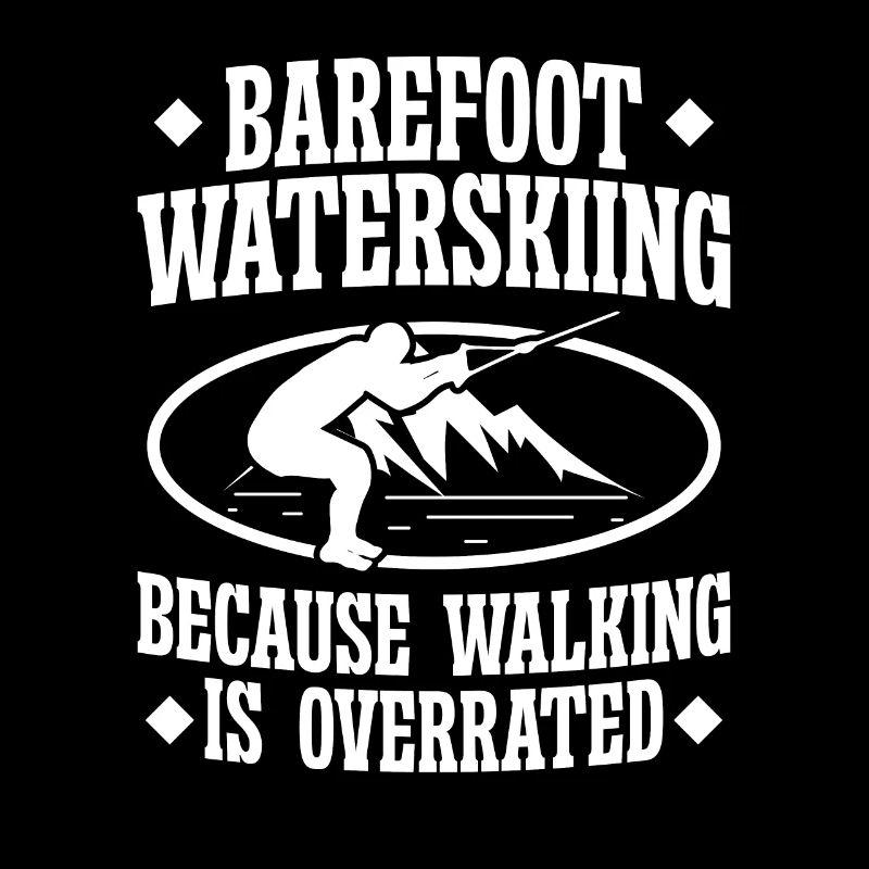 Barefoot waterskiing because walking is
