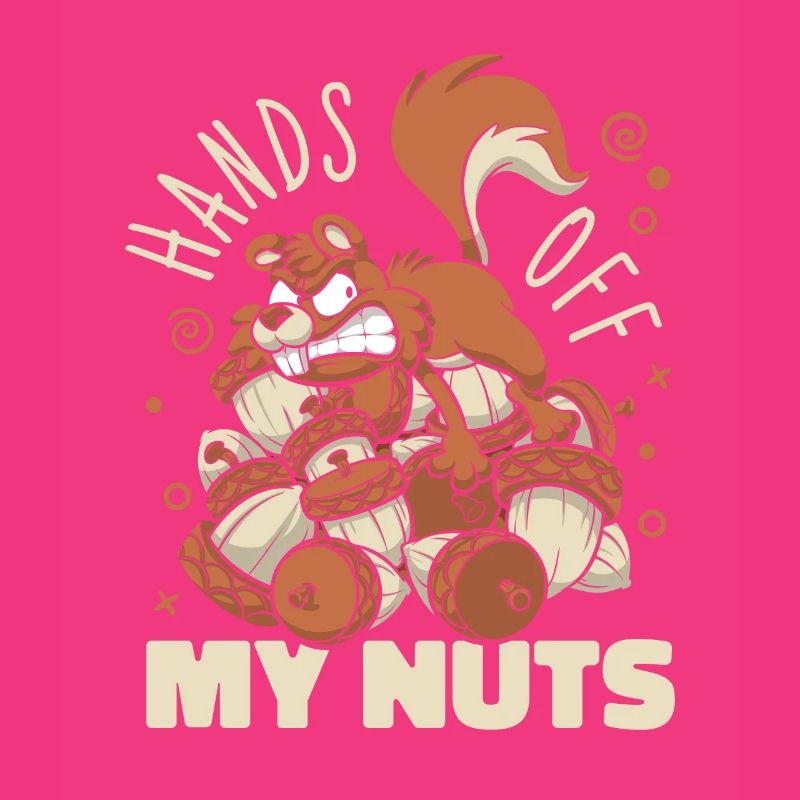 Hands Off My Nuts Grauhörnchen Squirrel