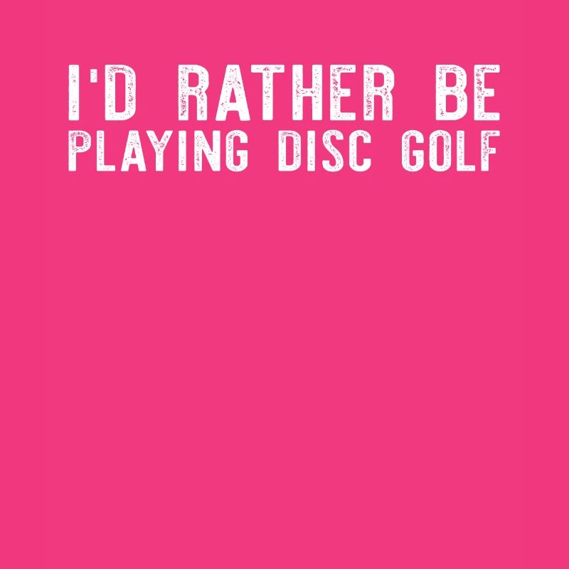 Frisbee Golf Disc Golfing - Je préfère jouer