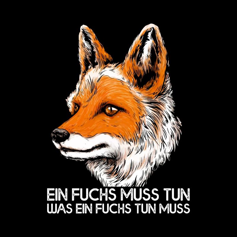 Ein Fuchs muss tun was ein Fuchs tun muss Fuchs