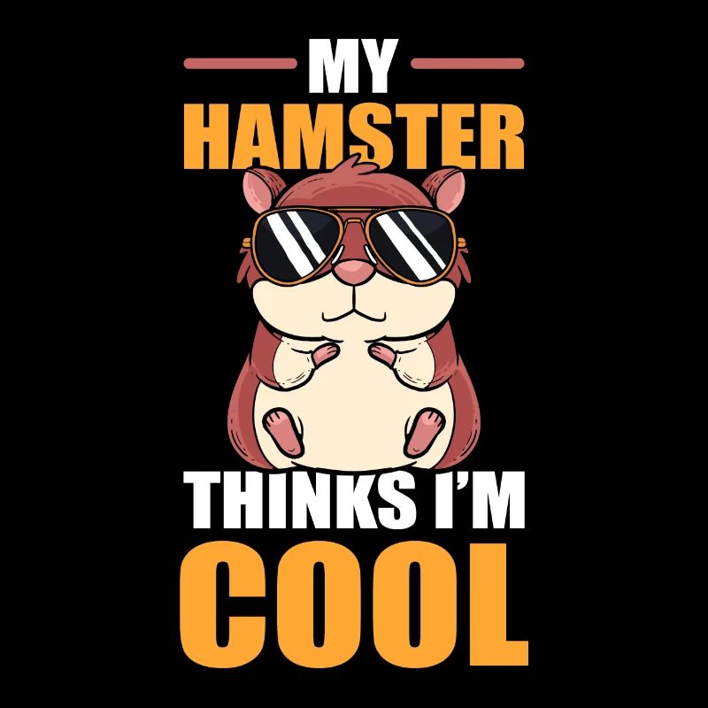 My Hamster Thinks I'm Cool Zwerghamster
