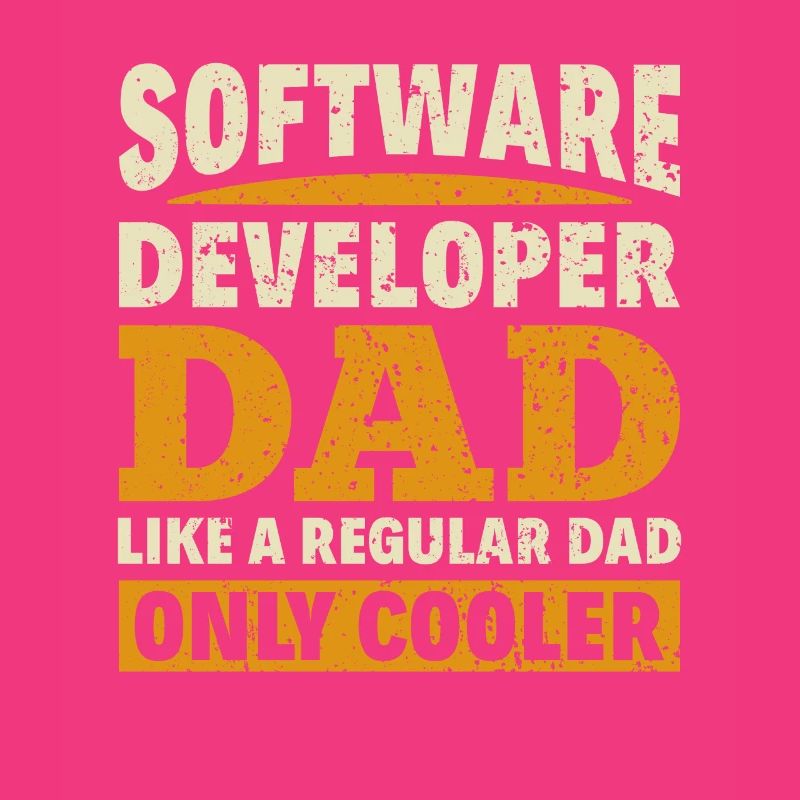 Software Developer Dad - Software Programmer