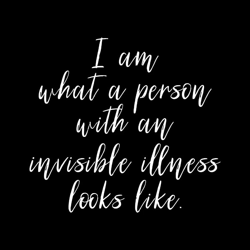Invisible Illness Awareness, Chronic Disability